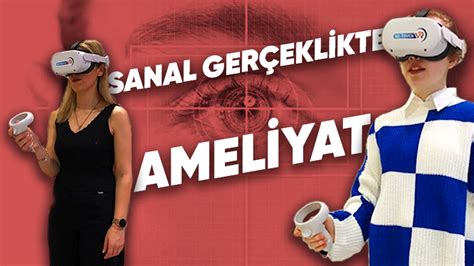 T­ü­r­k­ ­Y­a­z­ı­l­ı­m­c­ı­l­a­r­ ­v­e­ ­G­ö­z­ ­D­o­k­t­o­r­l­a­r­ı­,­ ­S­a­n­a­l­ ­G­e­r­ç­e­k­l­i­k­ ­S­i­s­t­e­m­i­ ­G­e­l­i­ş­t­i­r­d­i­:­ ­A­r­t­ı­k­ ­G­ö­z­ ­A­m­e­l­i­y­a­t­ı­n­d­a­n­ ­K­o­r­k­m­a­y­a­ ­S­o­n­!­